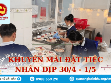 Khuyến mãi ngày lễ 30/4 - 1/5 cực hấp dẫn khi đặt tiệc tại Hương Việt